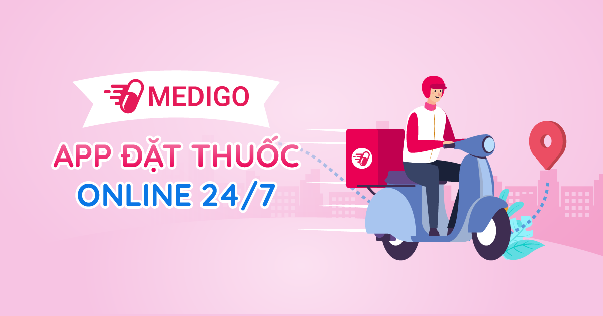 Medigoapp - Nhà thuốc online 24H - Mua thuốc online 24/24